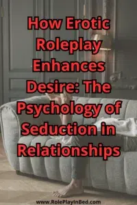 How Erotic Roleplay Enhances Desire – sensual couple on a couch, exploring intimacy through roleplay