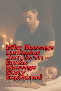 Man giving sensual massage to woman in candle-lit room – Why Massage Fantasies Turn Us On