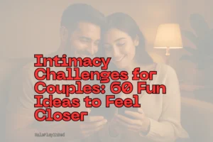 Intimacy challenges for couples title card with a smiling couple on a sofa holding a phone in warm light
